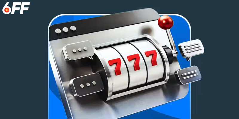 Hướng dẫn tân binh truy cập 6FF trải nghiệm game